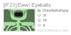 [IF23]_Eww!_Eyeballs
